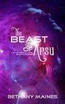 The Beast of Arsu - Bethany Maines - 9781005175740