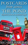 Postcards From Across the Pond - Michael Harling - 9781005265458