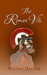 The Roman Villa - Michael Harling - 9781005397241