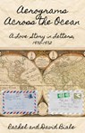 Aerograms Across the Ocean - David Biale ; Rachel Biale - 9781005448738