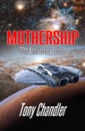 Mothership - 20th Anniversary Edition - Tony Chandler - 9781005510619
