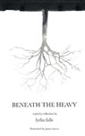Beneath The Heavy - Lydia Falls - 9781006726019