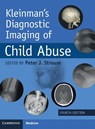 Kleinman's Diagnostic Imaging of Child Abuse - Peter J. (C. S. Mott Children’s Hospital Strouse - 9781009098052