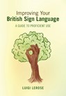 Improving Your British Sign Language - Luigi (University of Central Lancashire Lerose - 9781009124355