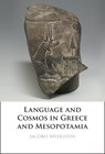 Language and Cosmos in Greece and Mesopotamia - JACOBO (UNIVERSITY OF CALIFORNIA,  San Diego) Myerston - 9781009289924