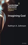 Imagining God - Kathryn A. (Psychology Department Johnson - 9781009527835