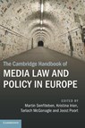 The Cambridge Handbook of Media Law and Policy in Europe - Martin (University of Amsterdam) Senftleben ; Kristina (University of Amsterdam) Irion ; Tarlach (University of Amsterdam) McGonagle - 9781009568128