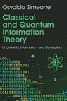 Classical and Quantum Information Theory - Osvaldo (Northeastern University London) Simeone - 9781009579520