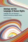 Ideology and the Language of Human Rights - Gerald (Colarado State University) Delahunty - 9781009635615