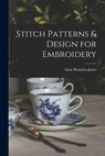 Stitch Patterns & Design for Embroidery - Anne Brandon-Jones - 9781013683411