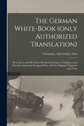 The German White-book (only Authorized Translation) - GERMANY. AUSWA RTIGE - 9781014012616