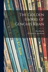 The Golden Hawks of Genghis Khan - Rita Ritchie - 9781014147226