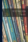 Ice Falcon - Rita Ritchie - 9781014198822