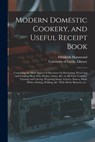 Modern Domestic Cookery, and Useful Receipt Book - Elizabeth Hammond - 9781015214392