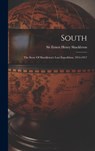 South: The Story Of Shackleton's Last Expedition, 1914-1917 - Sir Ernest Henry Shackleton - 9781015405936