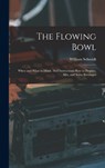 The Flowing Bowl - William Schmidt - 9781015585843