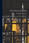 Otzinachson: Or, A History Of The West Branch Valley Of The Susquehanna - John Franklin Meginness - 9781021591289