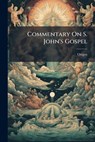 Commentary On S. John's Gospel - Origen - 9781024403220