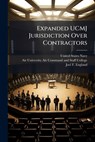 Expanded UCMJ Jurisdiction Over Contractors - United States Navy - 9781025079158