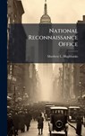 National Reconnaissance Office - Matthew L. Hughbanks - 9781025112589