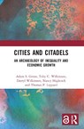 Cities and Citadels - Adam S. Green ; Toby C. Wilkinson ; Darryl Wilkinson ; Nancy Highcock - 9781032024851