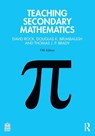 Teaching Secondary Mathematics - David (University of Mississippi Rock ; Douglas K. (University of Central Florida Brumbaugh ; Thomas J. P. Brady - 9781032028439