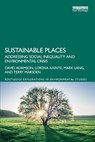Sustainable Places - DAVID (UNIVERSITY OF CAMBRIDGE,  UK) Adamson ; Lorena Axinte ; Mark Lang ; Terry Marsden - 9781032117911