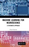 Machine Learning for Neuroscience - Chuck Easttom - 9781032136721