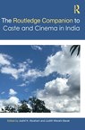 The Routledge Companion to Caste and Cinema in India - Joshil K. Abraham ; Judith Misrahi-Barak - 9781032160993