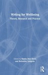 Writing for Wellbeing - Katrin Den Elzen ; Reinekke Lengelle - 9781032163161