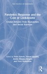 Pandemic Response and the Cost of Lockdowns - PETER (SOAS UNIVERSITY OF LONDON,  UK) Sutoris ; Sinead (Newcastle University, UK) Murphy ; Aleida (King's College London, UK) Mendes Borges ; Yossi (Keele University, UK) Nehushtan - 9781032194714