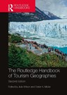 The Routledge Handbook of Tourism Geographies - Julie (Universitat Oberta de Cataluna Wilson ; Dieter K. Muller - 9781032260549