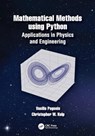 Mathematical Methods using Python - PAGONIS,  Vasilis (McDaniel College, Westminster, MD, USA) ; Kulp, Christopher Wayne (Lycoming College, Williamsport, PA, USA) - 9781032278360