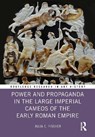 Power and Propaganda in the Large Imperial Cameos of the Early Roman Empire - Julia C. (Lamar University Fischer - 9781032324890