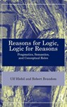 Reasons for Logic, Logic for Reasons - Ulf (Concordia University Hlobil ; Robert B. (University of Pittsburgh Brandom - 9781032360768