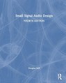 Small Signal Audio Design - SELF,  Douglas - 9781032366272