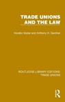 Trade Unions and the Law - Horatio Vester ; Anthony H. Gardner - 9781032395944