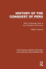 History of the Conquest of Peru - William Prescott - 9781032438832