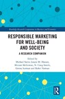 Responsible Marketing for Well-being and Society - Michael Saren ; Louise M. (University of Birmingham Hassan ; Miriam (University of Birmingham McGowan - 9781032487632