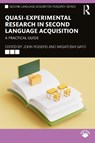 Quasi-Experimental Research in Second Language Acquisition - John Rogers ; Masatoshi Sato - 9781032488318