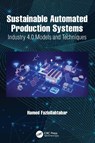 Sustainable Automated Production Systems - Hamed Fazlollahtabar - 9781032509884