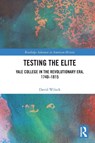 Testing the Elite - David (Wilton High School Wilock - 9781032540061
