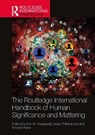 The Routledge International Handbook of Human Significance and Mattering - Arie W. (University of Maryland) Kruglanski ; Isaac (University of Miami Prilleltensky ; Amiram (Tel Aviv University Raviv - 9781032543475