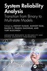 System Reliability Analysis - Akshay (Graphic Hill Era University Kumar ; Mangey (Graphic Hill Era University Ram ; Rajesh S. Prabhu (IIT Goa) Gaonkar - 9781032554563