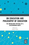 On Education and the Philosophy of Education - Ashok Vohra ; Kotta Ramesh - 9781032572383