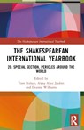 The Shakespearean International Yearbook - Tom Bishop ; Alexa Alice Joubin ; Deanne Williams - 9781032591711