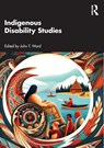Indigenous Disability Studies - John T. Ward - 9781032643694
