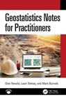 Geostatistics Notes for Practitioners - Glen (University of the Witwatersrand) Nwaila ; Leon Tolmay ; Mark Burnett - 9781032650456