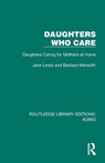 Daughters Who Care - Jane Lewis ; Barbara Meredith - 9781032684451