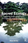 Sacred Ecology - Fikret (University of Manitoba Berkes - 9781032703701